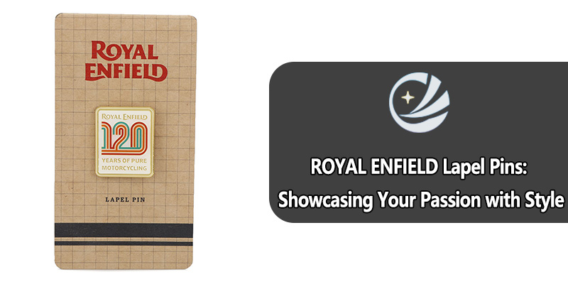 Royal Enfield Lapel Pin: Mempamerkan semangat anda dengan gaya